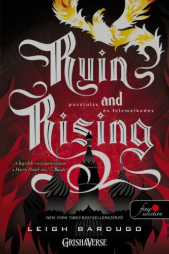 Ruin and Rising - Pusztulás és felemelkedés /Grisha trilógia 3. (puha) (Leigh Bardugo)