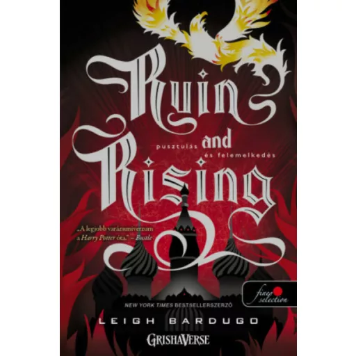Ruin and Rising - Pusztulás és felemelkedés /Grisha trilógia 3. (puha) (Leigh Bardugo)