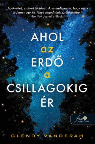 Ahol az erdő a csillagokig ér - Glendy Vanderah