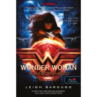   Wonder Woman - A háborúhozó - DC legendák 2. - Leigh Bardugo