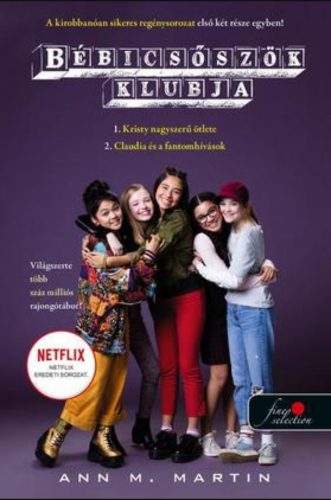 1. Kristy hatalmas ötlete - 2. Claudia és a fantomhívások - Ann M. Martin