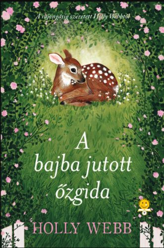 A bajba jutott őzgida - puha kötés - Holly Webb