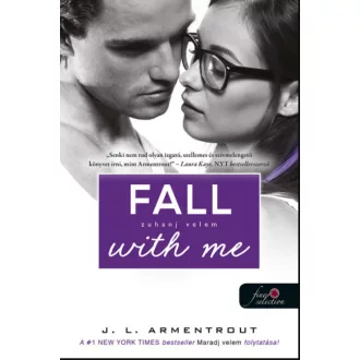  Várok rád 4. - Fall with Me - Zuhanj velem - Jennifer L Armentrout