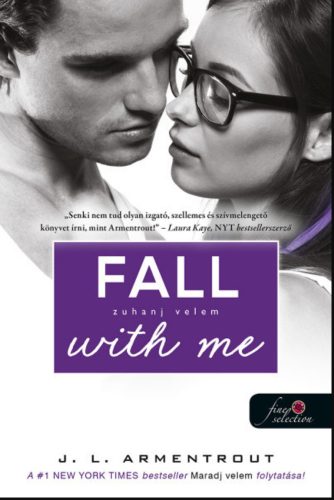 Várok rád 4. - Fall with Me - Zuhanj velem - Jennifer L Armentrout