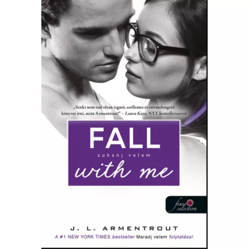 Várok rád 4. - Fall with Me - Zuhanj velem - Jennifer L Armentrout