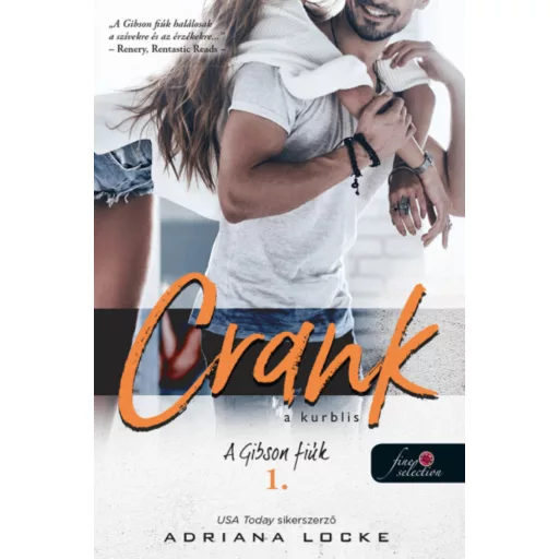 Crank - A kurblis - A Gibson-fiúk 1. - Adriana Locke