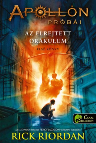 Az elrejtett orákulum - Apollón próbái 1. - Rick Riordan