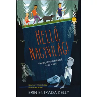 Helló, nagyvilág! - Erin Entrada Kelly