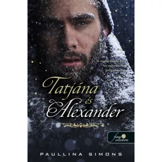   A bronzlovas 2. - Tatjána és Alexander - Paullina Simons (új kiadás)