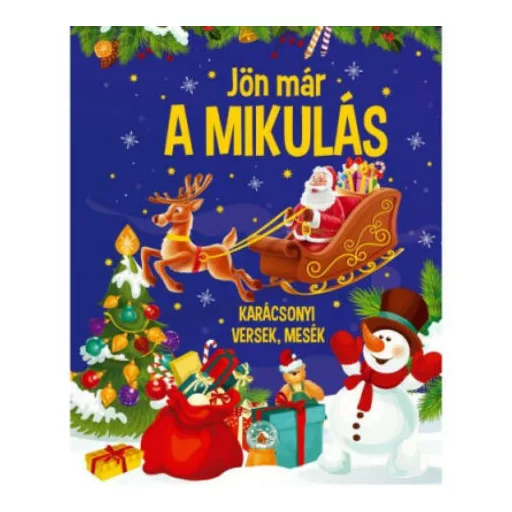 Jön már a Mikulás - Karácsonyi versek, mesék