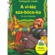 A vi-téz sza-bócs-ka és más történetek - Szótagolós mesék - Csehné Miklósvári Magdolna