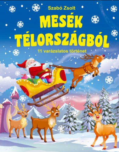 Mesék Télországból - 11 varázslatos történet - Szabó Zsolt