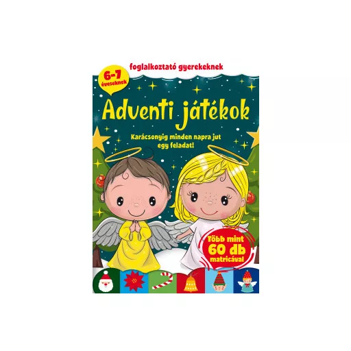 Adventi Játékok - Foglalkoztató gyerekeknek - Bóka Fruzsina Mercédesz szerk.