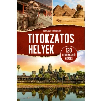 Titokzatos helyek - Szabó Zsolt