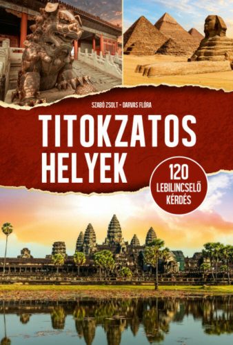 Titokzatos helyek - Szabó Zsolt