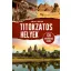 Titokzatos helyek - Szabó Zsolt