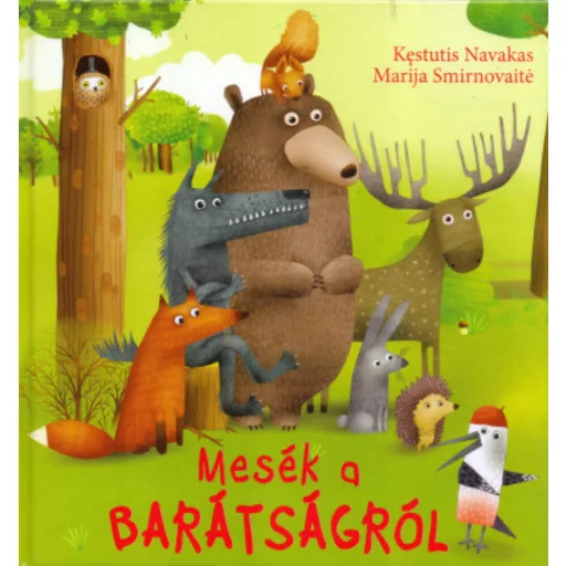 Mesék a barátságról - Kestutis Navakas