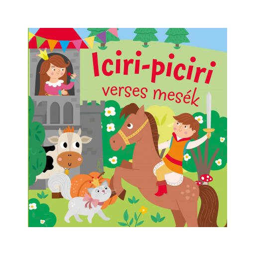 Iciri-piciri verses mesék - Móricz Zsigmond