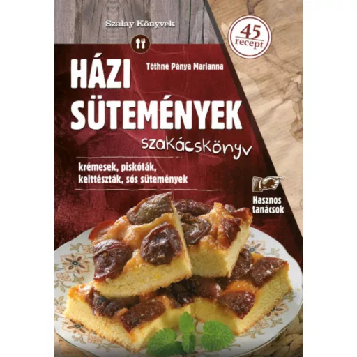 Házi sütemények - Tóthné Pánya Marianna