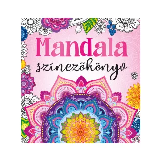 Mandala színezőkönyv - Bóka Fruzsina Mercédesz szerk.