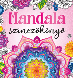 Mandala színezőkönyv - Bóka Fruzsina Mercédesz szerk.