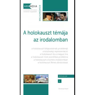   A holokauszt témája az irodalomban - Kisantal Tamás - Mekis D. János