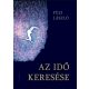 AZ IDŐ KERESÉSE