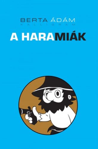 A haramiák - Berta Ádám