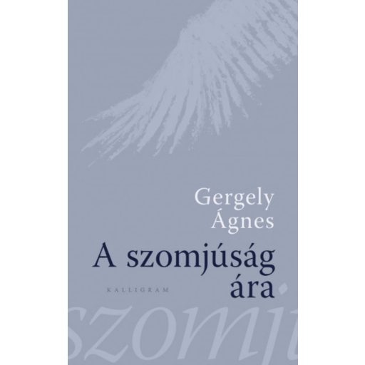 A szomjúság ára (Gergely Ágnes)