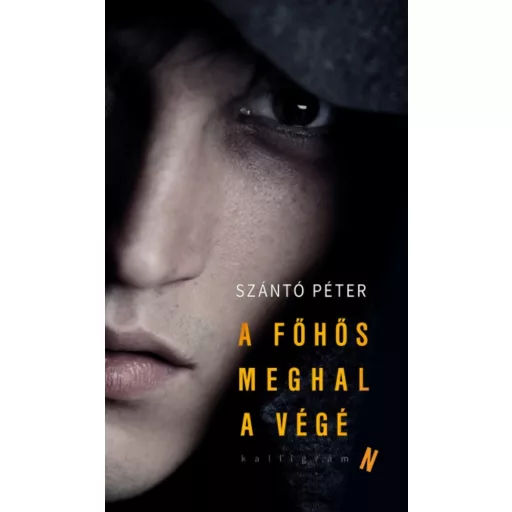 A főhős meghal a végén (Szántó Péter)