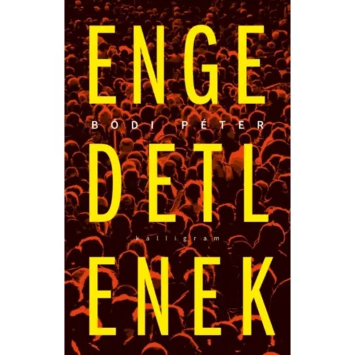 Engedetlenek (Bódi Péter)