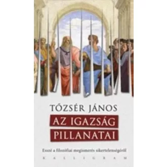Az igazság pillanatai (Tőzsér János)