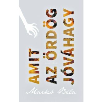 Amit az ördög jóváhagy (Markó Béla)