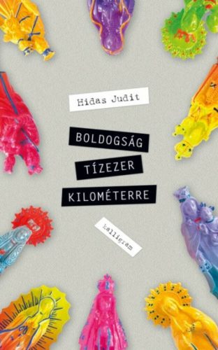 Boldogság tízezer kilométerre (Hidas Judit)