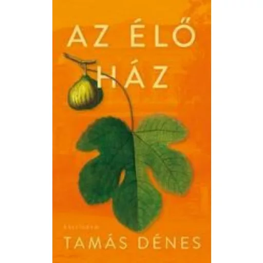 Az Élő Ház (Tamás Dénes)