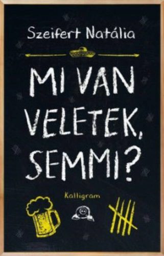 Mi van veletek, semmi? (Szeifert Natália)