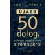 Újabb 50 dolog, amit nem képzeltél volna a rómaiakról (Grüll Tibor)