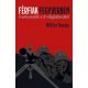 Férfiak fegyverben - Frontnovellák a II. világháborúból (Kötter Tamás)