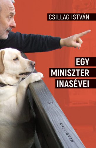 Egy miniszter inasévei - Csillag István