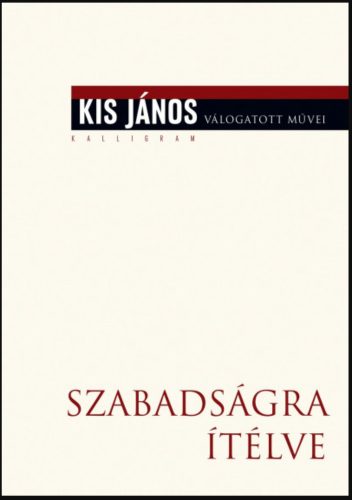 Szabadságra ítélve - Kis János