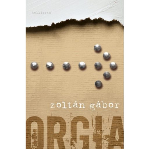 Orgia - 5., javított kiadás - Zoltán Gábor