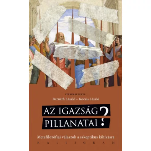 Az igazság pillanatai? - Bernáth László - Kocsis László