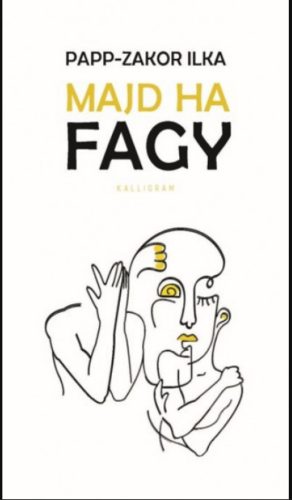 Majd ha fagy - Papp-Zakor Ilka