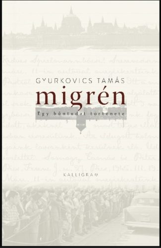 Migrén - Gyurkovics Tamás