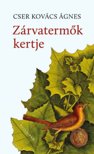 Zárvatermők kertje - Cser Kovács Ágnes