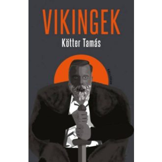 Vikingek - Kötter Tamás