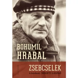 Zsebcselek - Bohumil Hrabal - Szigeti László