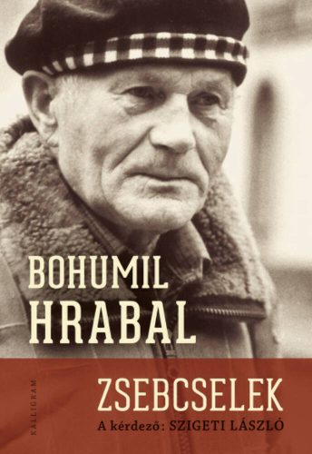 Zsebcselek - Bohumil Hrabal - Szigeti László