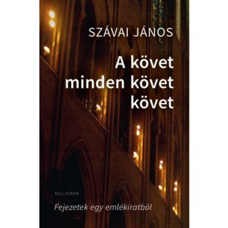 A követ minden követ követ - Szávai János