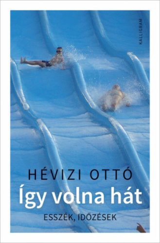 Így volna hát -  Hévizi Ottó